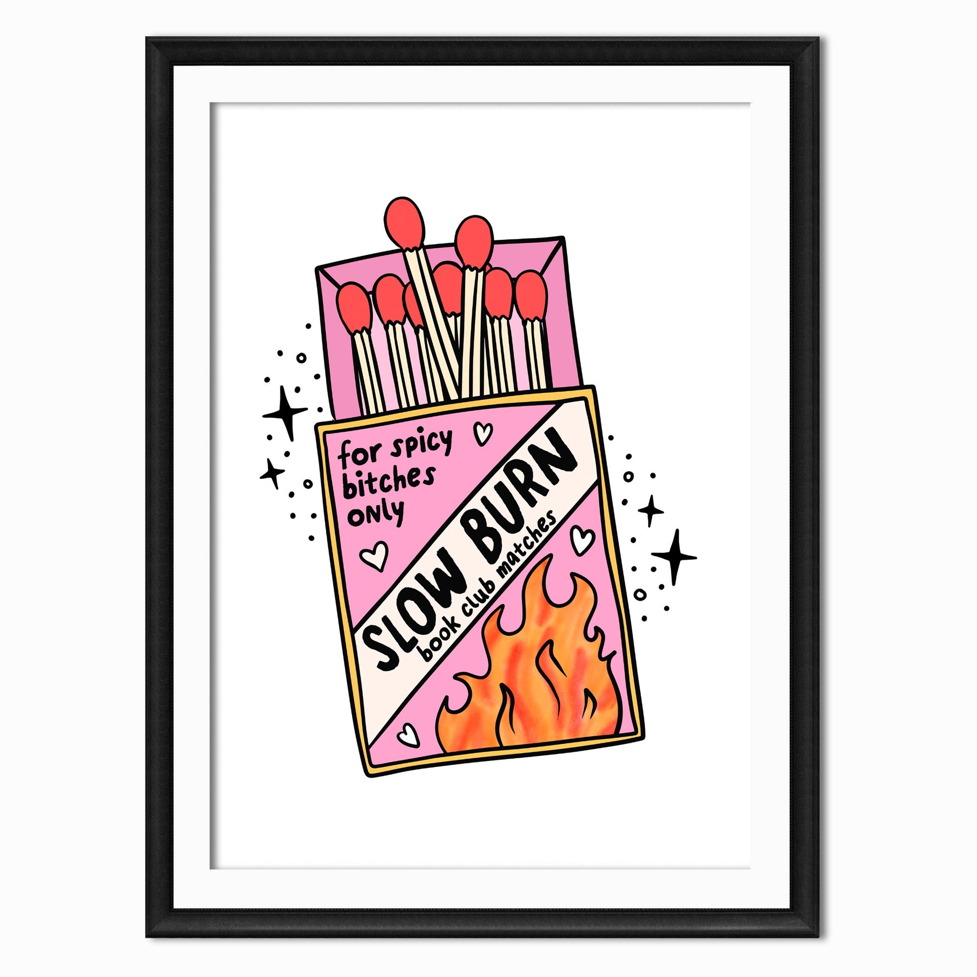 a print of a cartoonish box of matches with a bookish quote on it that says slow burn book club matches, for spicy bitches only.